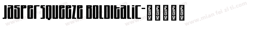 JasperSqueeze BoldItalic字体转换